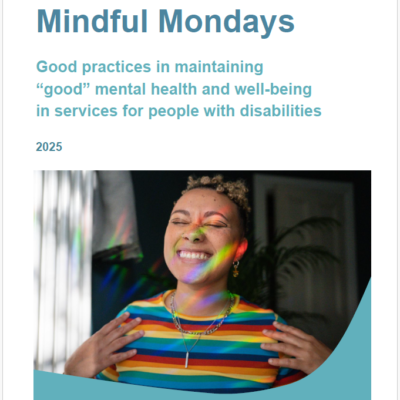 Mindful Mondays: Good practices in maintaining “good” mental health & well-being in services for people with disabilities